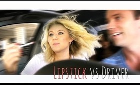 Lipstick vs Driver