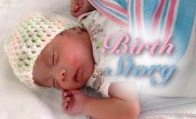 My Birth Story - Labor, Premie Birth, NICU