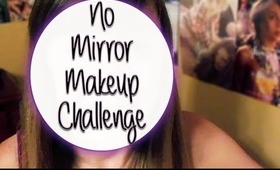 TAG | NO MIRROR MAKEUP CHALLENGE ❤