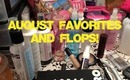 August Favorites & Flops!