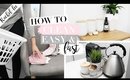 How To Clean! Fast & Easy Cleaning Routine