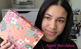 April Birchbox Unboxing!