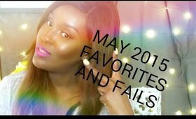 May 2015 Favorites and Fails