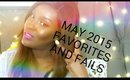 May 2015 Favorites and Fails