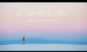 Let's talk openly about my mental illness...