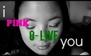 ♥ "I Pink O-live You": A Tutorial ♥