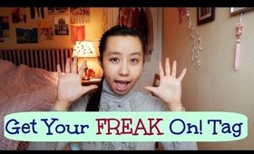 Get Your Freak On Tag: Weird Facts About Me!