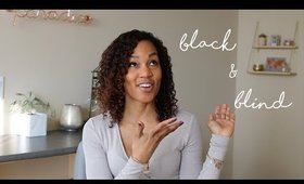 CHIT CHAT! Black and Blind: How Being a Minority Helps Me Handle Stargardt's Disease ◌ alishainc