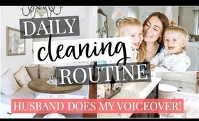 MY HUSBAND DOES MY VOICEOVER: DAILY CLEANING ROUTINE | KENDRA ATKINS