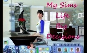 Sims 3 Lets Play My Sims Big Decision