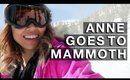 ANNE GOES TO: Mammoth Mountain | yummiebitez