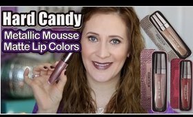 Hard Candy Metallic Matte Mousse Lip Colors - Review & Lip Swatches