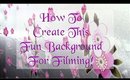 How To Create a Video Background for Filming