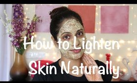 How to Lighten Skin Naturally