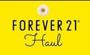 Forever 21 Haul [February 18 2014]