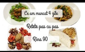 Ce mananc in 4 zile de Rina/ Retete dieta Rina 90 / Dieta Rina/ What i eat to lose weight
