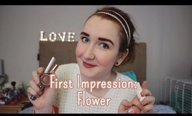 First Impression: Flower