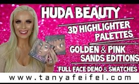 Huda Beauty | 3D Highlighter Palettes | Golden & Pink Sands | Full Demo & Swatches | Tanya Feifel