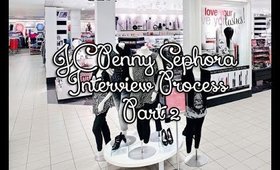 JCP Sephora Interview part 2