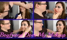 Boyfriend Does My Makeup TAG