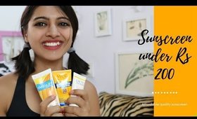 Top 5 Sunscreens - Under Rs 200 | Affordable Sunscreen in India | Budget Beauty