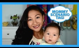 Mommy Scenario Tag!