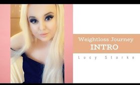 MY WEIGHT LOSS JOURNEY: INTRO
