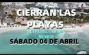 HOY 04 DE ABRIL CIERRAN LAS PLAYAS en PLAYA DEL CARMEN QUINTANA ROO MEXICO MAMITAS BEACH SHANGRI LA