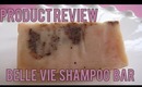 Product Review - Belle Vie Chai Tea & Flax Seed Oil Shampoo Bar