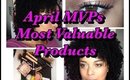 FAVORITES | April 2014 MVPS ~ Most Valuable Products