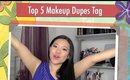 Top 5 Makeup Dupes TAG