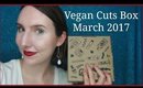 Vegan Cuts | Cruelty Free Beauty Box| March 2017