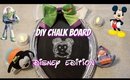 DIY Chalk Board | Disney Edition