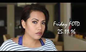 Friday FOTD | 25.11.16
