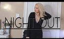 LAST MINUTE NIGHT OUT | OUTFIT IDEAS 2016