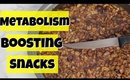 Metabolism BOOSTING Snacks | Simple, No Bake | Healthy & Delicious