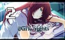 MeliZ Plays: Dark Nights [P2]