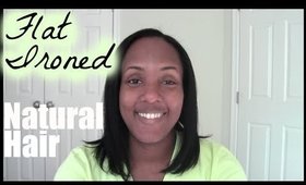 I Flat Ironed My Hair | Natural Hair