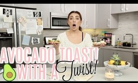 AVOCADO TOAST 2 NEW WAYS! | Cooking With Lauren