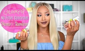 Is it Worth Your COINS?! ColourPop No Filter Concealer Demo + Review