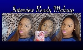 ❤❤Interview Ready Makeup❤❤