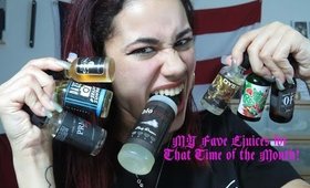 My Fave EJuices for That Time of the Month!