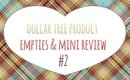 Dollar Tree Product Empties/Reviews #2 | 2015 | PrettyThingsRock