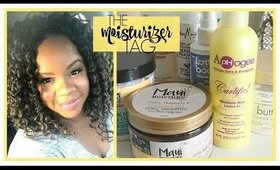 The Moisturizer Tag | Natural Hair Tag| Shawnte Parks