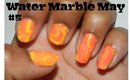 Water Marble May 2014: Marble #5