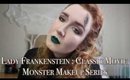 Lady Frankenstein : Classic Movie Monster Makeup Series