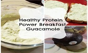 Healthy Breakfast Idea: Protein Power Gucamole