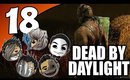 Dead By Daylight Ep. 18 -  Best Lag Ever [The Trapper]
