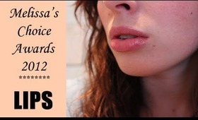 Melissa's Choice Awards | LIPS