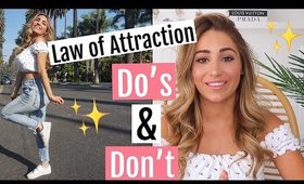 Law of Attraction: Do’s & Don’t! How I attracted my dream life!